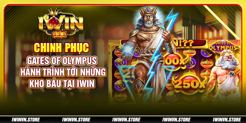 Chinh phục Gates of Olympus - Hành trình tới những kho báu tại IWIN